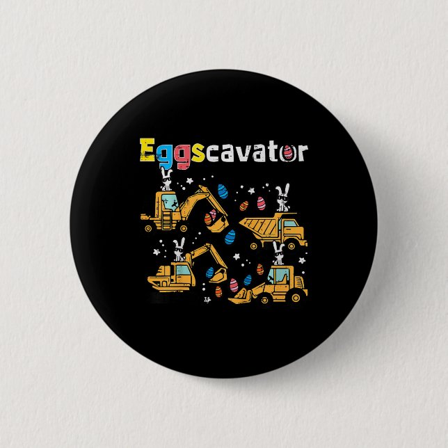 Kids Eggscavator Easter Egg Hunt Construction Truc 6 Cm Round Badge (Front)