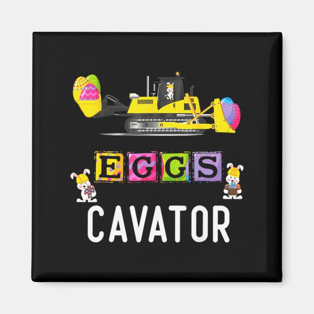 Kids Eggscavator Happy Easter Funny Excavator Hunt Magnet (Front)