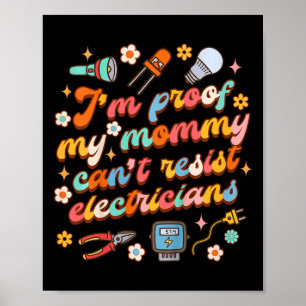 Kids Electrician Dad I'm Proof My Mummy Can't Resi Poster