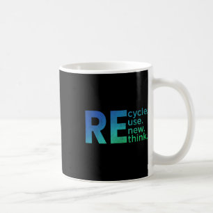 Kids Environmental Activism - Recycle Reuse Renew Coffee Mug
