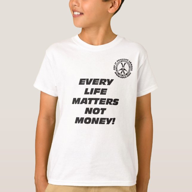Kid's Every Life Matters T-shirt (Front)