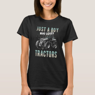 Kids Farm Life Just A Boy Who Loves Tractors T-Shirt