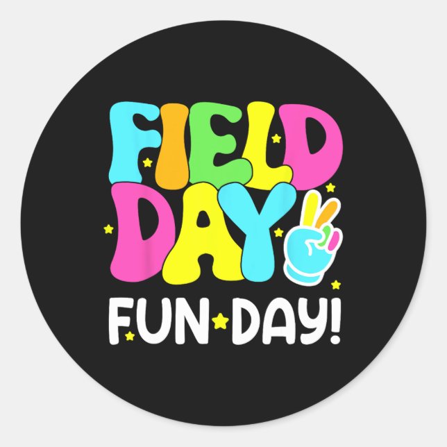 Kids Field Day Fun Day Last Day Of School Teacher  Classic Round Sticker (Front)