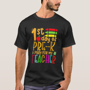 Kids First Day Of Pre K Pray For My Teacher Cute B T-Shirt