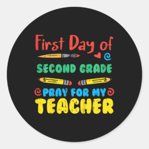 Kids First Day Second Grade 2nd Pray Fun Back Scho Classic Round Sticker