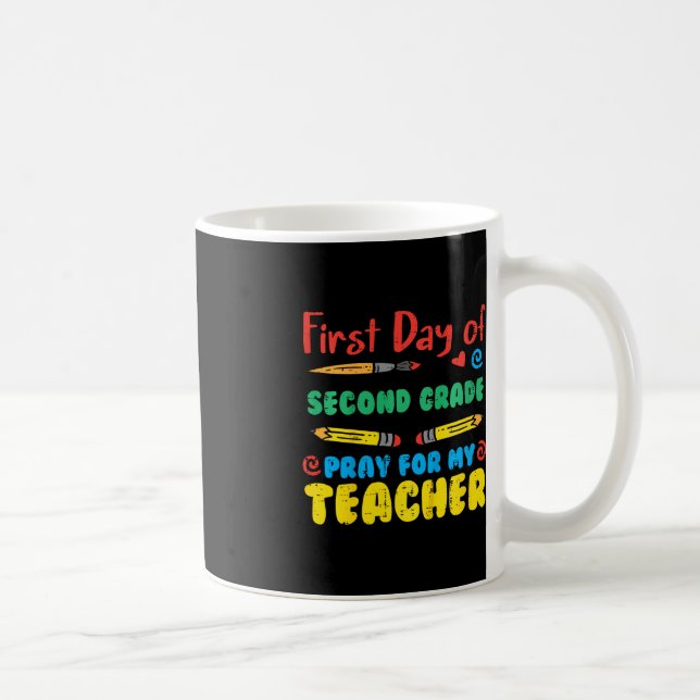 Kids First Day Second Grade 2nd Pray Fun Back Scho Coffee Mug (Right)