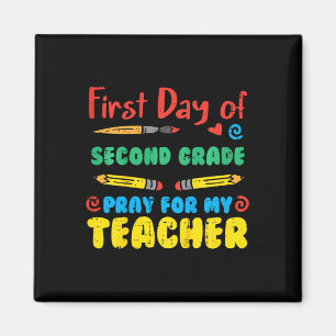 Kids First Day Second Grade 2nd Pray Fun Ck School Magnet