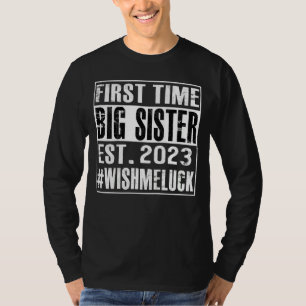 Kids First Time Big Sister 2023 Wishmeluck Promot T-Shirt