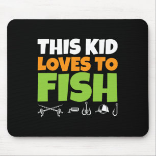 Kids Fishing I This Kid Loves To Fish I Fishing Lo Mouse Mat