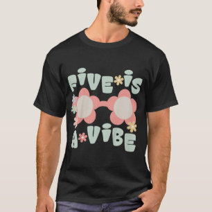 Kids Five Is A Vibe Birthday Party Decorations 5th T-Shirt