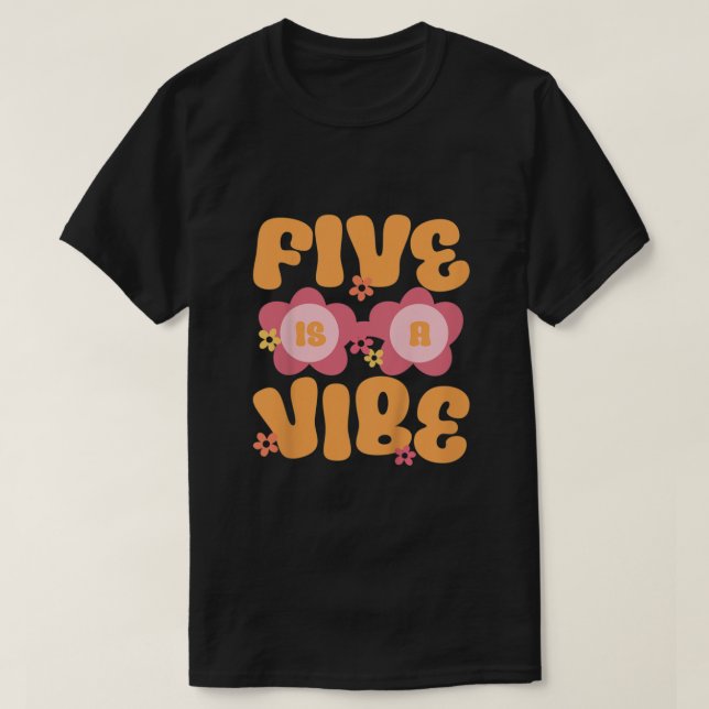 Kids Five Is A Vibe Groovy 5th Birthday Theme Fift T-Shirt (Design Front)