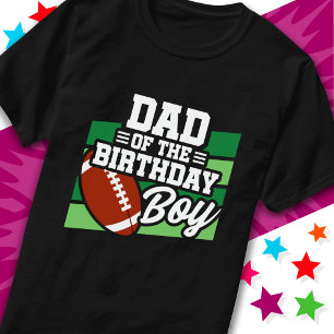 Kids Football Party Dad of the Birthday Boy T-Shirt