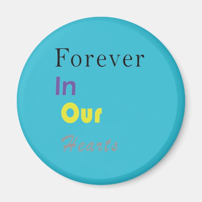 Kids Forever In Our Hearts Magnet (Front)