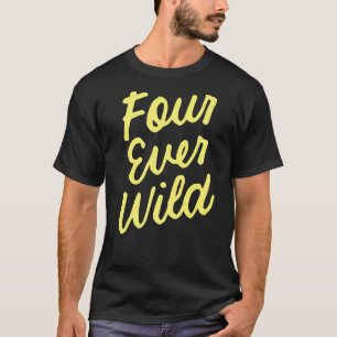 Kids Four Ever Wild 4th Birthday Girl 4 Year Old K T-Shirt