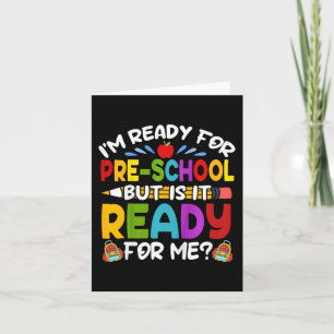 Kids Fun Im Ready For Preschool First Day of Schoo Card