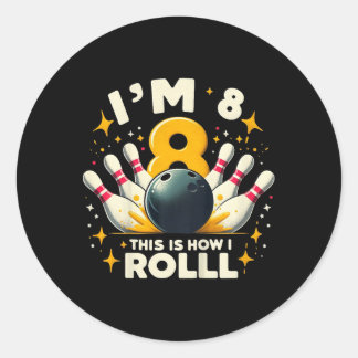 Kids Funny Bowling Birthday Party I'm 8 This How I Classic Round Sticker