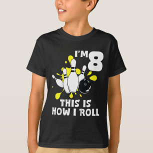 Kids Funny Bowling Birthday Party I'm 8 This How I T-Shirt
