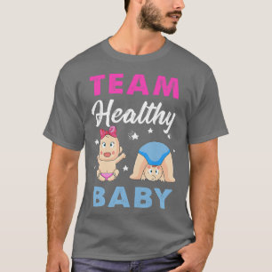 Kids Funny Gender Reveal Quote Team Healthy Baby m T-Shirt