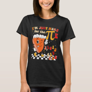 Kids Funny Groovy Im Just Here For The Pie Pi Day T-Shirt
