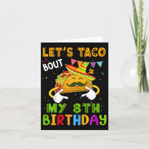 Kids Funny Let's Taco Bout My 8th Birthday Cinco D Card