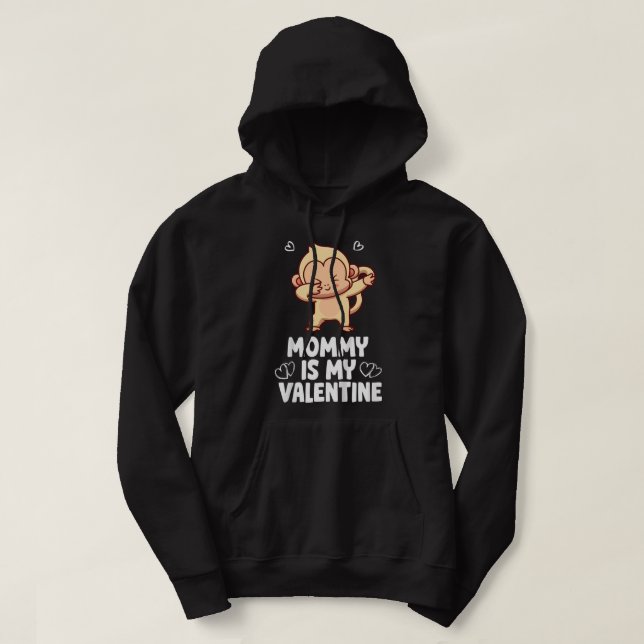Kids Funny Monkey Mummy is My Valentine Dope Valen Hoodie (Design Front)