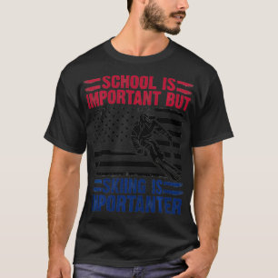 Kids funny ski School Is Important But Skiing Is I T-Shirt