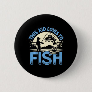 Kids Funny This Kid Loves To Fish Fishing 6 Cm Round Badge