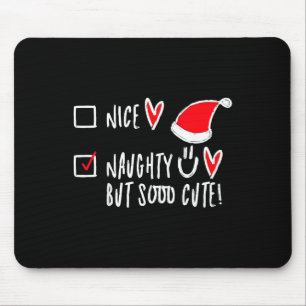Kids Funny Xmas List Nice Or Naughty But So Cute T Mouse Mat