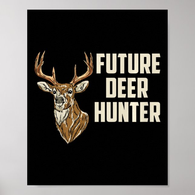 Kids Future Deer Hunter Daddy's Hunting Buddy Todd Poster (Front)