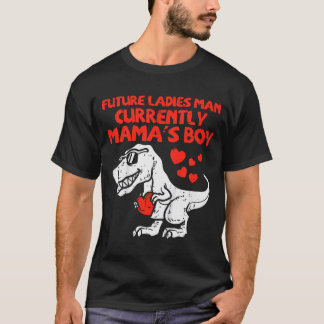 Kids Future Ladies Man Mamas Boy Dino Toddler Boys T-Shirt