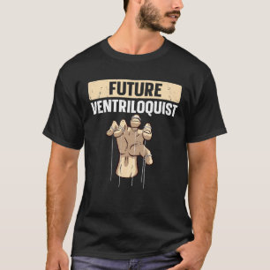Kids Future Ventriloquist for a Future Ventriloqui T-Shirt