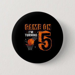 Kids Game On I'm Turning 5 Basketball 5th Birthday 6 Cm Round Badge