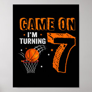 Kids Game On I'm Turning 7 Bysketbyll 7th Birthday Poster