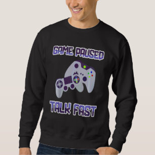 Kids Game Paused Talk Fast Video Game Player Gami Sweatshirt