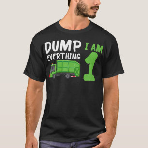 Kids Garbage Truck Dump Everything I Am 1 Cute Bir T-Shirt