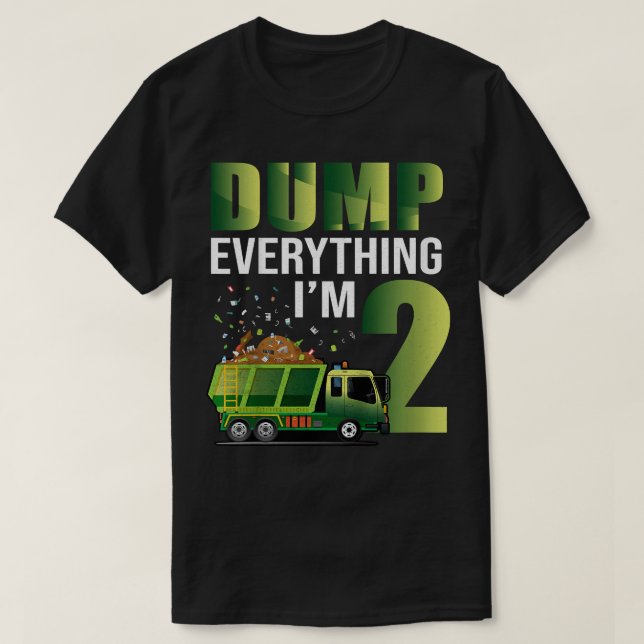 Kids Garbage Truck Dump Everything I'm 2 Garbage T T-Shirt (Design Front)