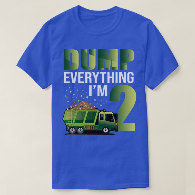 Kids Garbage Truck Dump Everything I'm 2 Garbage T T-Shirt (Design Front)