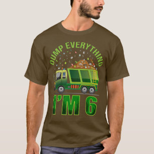 Kids Garbage Truck Dump Everything I'm 6 Garbage T T-Shirt