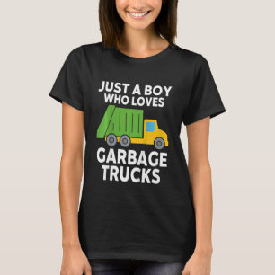 Kids Garbage Truck Just A Boy Who Loves Garbage T T-Shirt