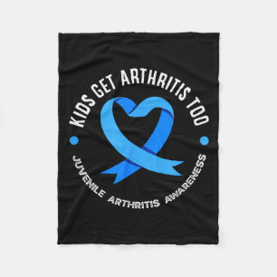 Kids Get Arthritis Too Juvenile Arthritis Awarenes Fleece Blanket
