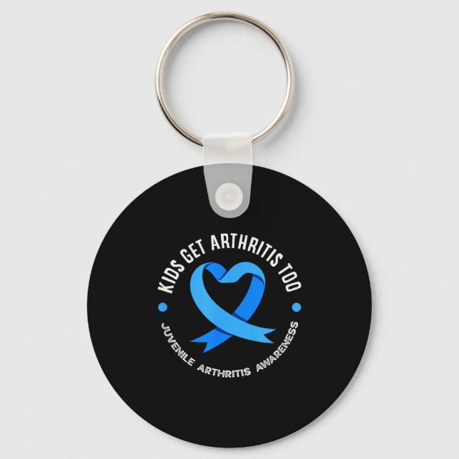 Kids Get Arthritis Too Juvenile Arthritis Awarenes Key Ring (Front)