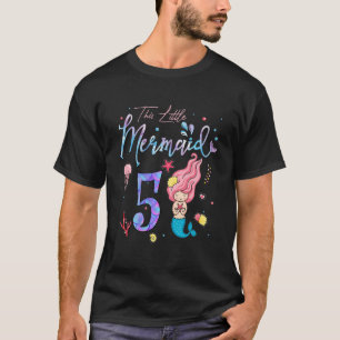 Kids Girls 5th Birthday Girl This Little Mermaid I T-Shirt
