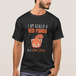 Kids Girls red panda I am really a red panda cut T-Shirt