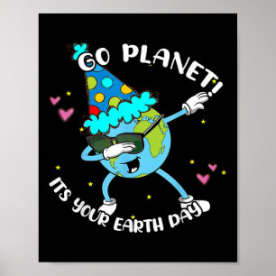 Kids Go Planet Its Your Earth Day Shirt Cute Boy T Poster