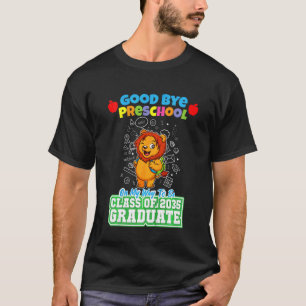 Kids Good Bye Preschool On My Way To Be Class Of 2 T-Shirt