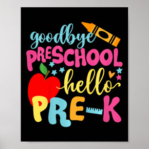 Kids Goodbye Preschool Hello Pre-k Byck To School Poster