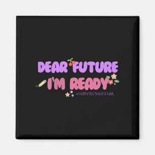 Kids Groovy Motivated Quote, I'm Ready For 1st Day Magnet