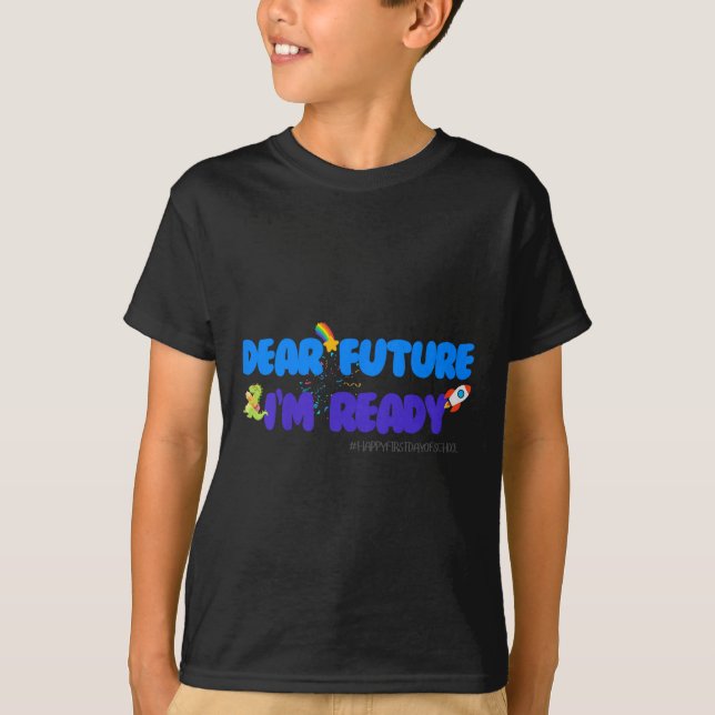 Kids Groovy Motivated Quote, I'm Ready For 1st Day T-Shirt (Front)