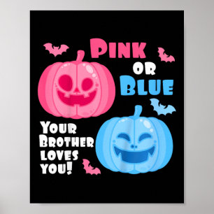 Kids Halloween Gender Reveal Your Brother Loves Yo Poster