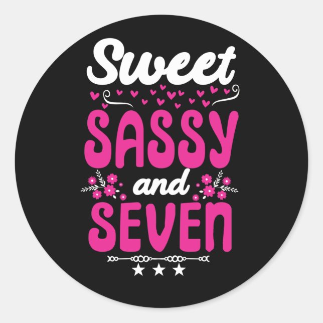 Kids Happy 7th Birthday Sweet Sassy and Seven Classic Round Sticker (Front)